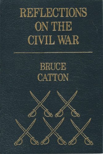 REFLECTIONS ON THE CIVIL WAR (LIBRARY OF MILITA... B000HB20ZU Book Cover
