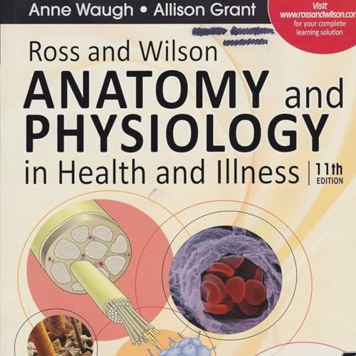 Ross and Wilson Anatomy and Physiology in Health and Illness: With access to Ross & Wilson website for electronic ancillaries and eBook