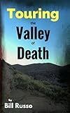 Touring the Valley of Death