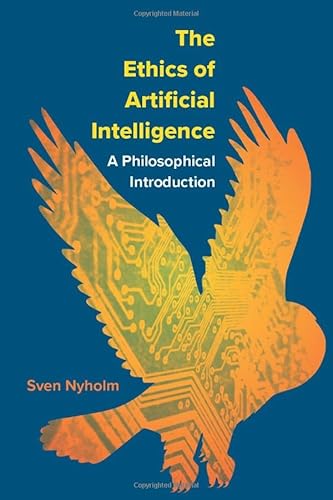 The Ethics of Artificial Intelligence: A Philosophical Introduction