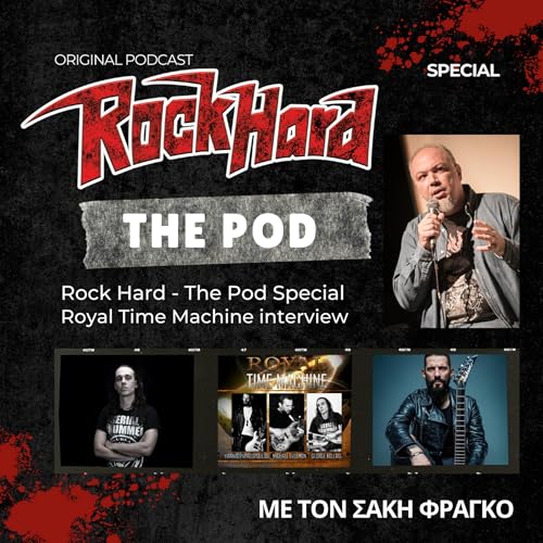 Page de couverture de Rock Hard - The Pod Special - Royal Time Machine interview
