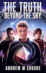 The Truth Beyond the Sky (The Epic of Aravinda Book 1)