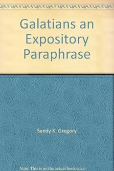 Hardcover Galatians an Expository Paraphrase Book