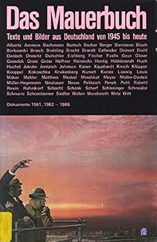 Perfect Paperback Das Mauerbuch. Texte und Bilder aus Deutschland von 1945 bis heute Book