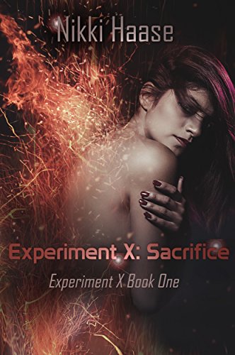 Experiment X: Sacrifice by [Nikki Haase]