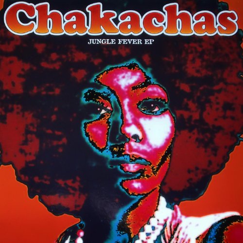 Jungle Fever EP The Chakachas Digital Music