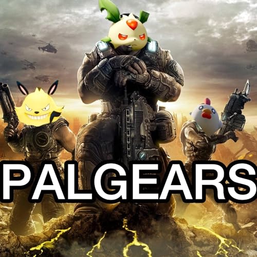 47: Gears of Palworld