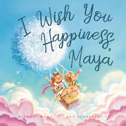 I Wish You Happiness, Maya (The Unconditional L... 1922614335 Book Cover