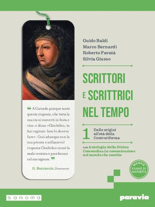 Scrittori e scrittrici nel tempo. Con La comunicazione che cambia, Antologia della Divina Commedia. Per le Scuole superiori. Con e-book. Con espansione online (Vol. 1)