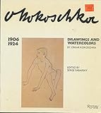 Oskar Kokoschka: Drawings and Watercolors, 1906 - 1924