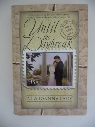 Until the Daybreak (Mail Order Bride Series #6) 0739415190 Book Cover