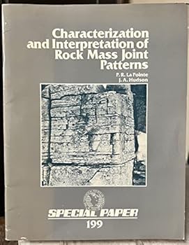 Paperback Characterization and Interpretation of Rock Mass Joint Patterns (SPECIAL PAPER (GEOLOGICAL SOCIETY OF AMERICA)) Book