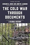 The Cold War through Documents: A Global History