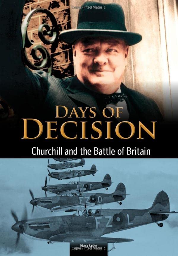 Churchill and the Battle of Britain: Days of Decision