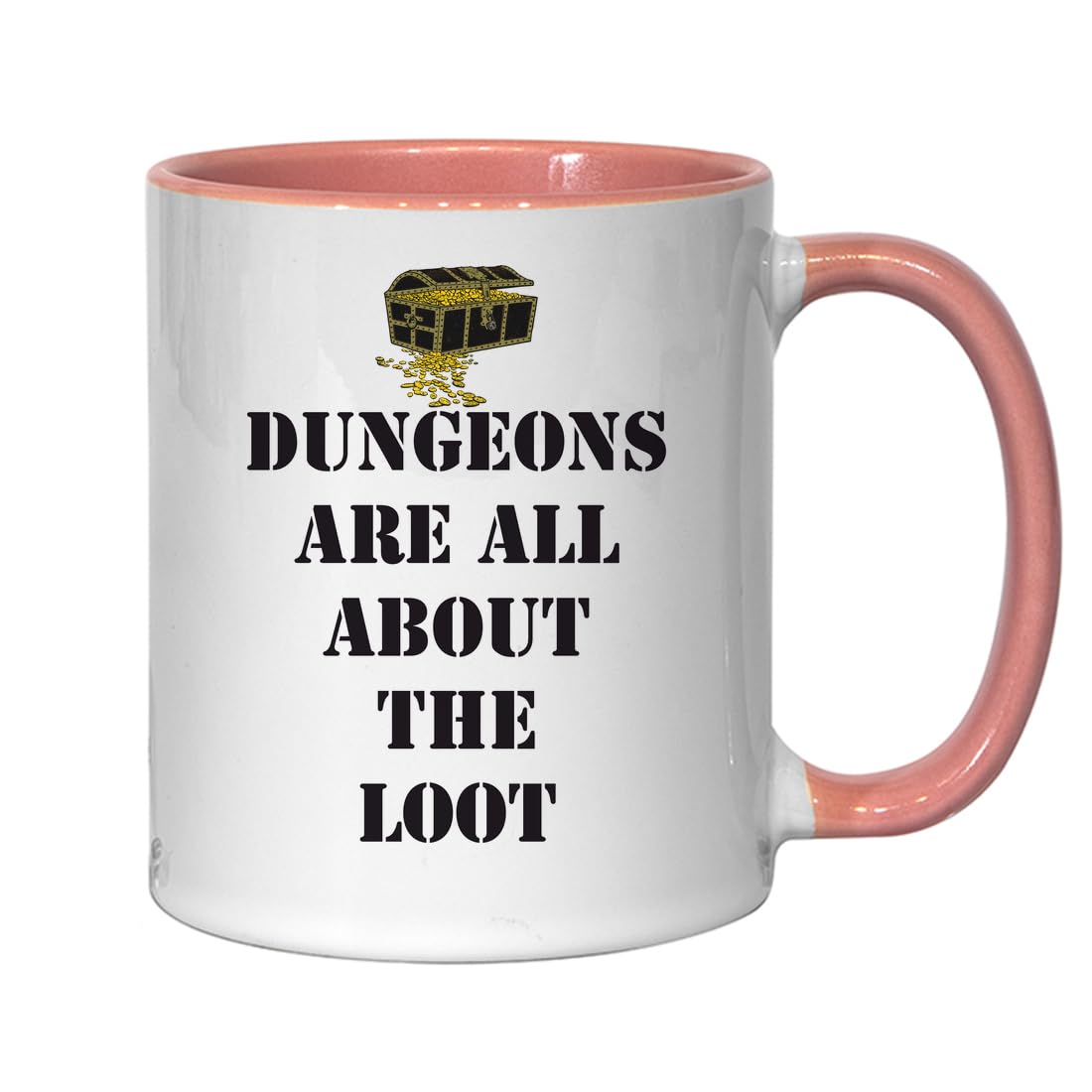 Atspauda Dungeons are all about the loot Ceramic Tea Coffee Mug Pink