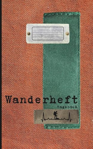 Wanderheft , Tagebuch- outdoor: Touren dokumentieren, Erinnerungen festhalten & Stempel sammeln – Dein persönliches Wander-Tagebuch