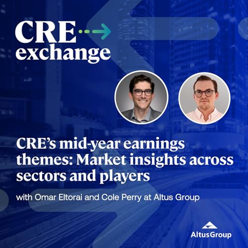 CRE’s mid-year earnings themes: Market insights across sectors and players Podcast Por arte de portada
