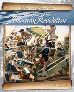 Amazon.com: Weapons of the American Revolution: 9781617836831