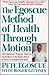 The Egoscue Method of Health Through Motion: Revolutionary Program of Stretching and