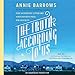 The Truth According to Us: A Novel