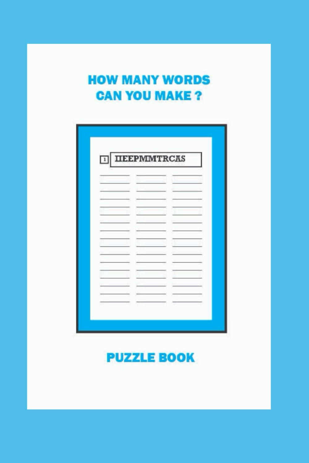 HOW MANY WORDS CAN YOU MAKE ?: PUZZLE BOOK