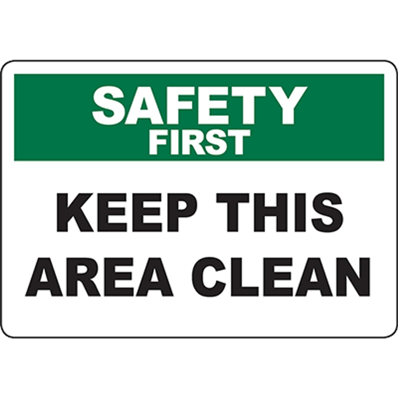 Site Environmental Sanitation Maintenance Cleanliness Reminder Sign 12x8 Inch