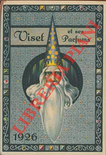  Viset et ses parfums. (Maghi e profumi).