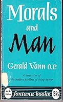 Morals and Man B000XE861S Book Cover