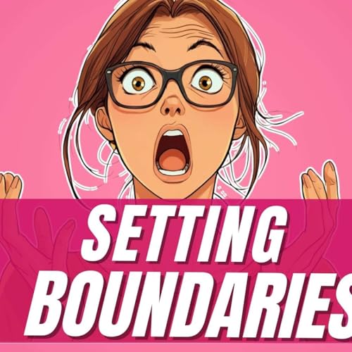 How to Set Boundaries in the Workplace & Personal Life with Homeyra