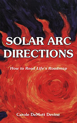 Solar Arc Directions How To Read Life S Roadmap Kindle Edition By Devine Carole Demott Kenneth Religion Spirituality Kindle Ebooks Amazon Com