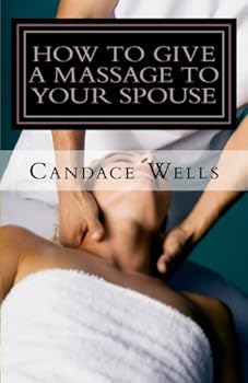 Paperback How to Give a Massage to Your Spouse Book