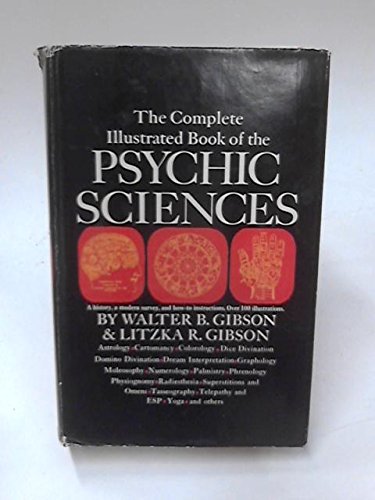Complete Illustrated Book of the Psychic Sciences