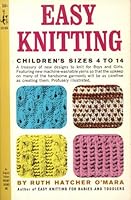 Easy Knitting, Children's Sizes 4 to 14 B000O86GOC Book Cover