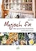 Produktbild Magisch fix: Selbst gemachte Basics für die Küche - umweltfreundlich und gesund