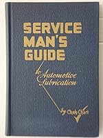 Service Man's Guide To Automotive Lubrication B00PMK7W3G Book Cover