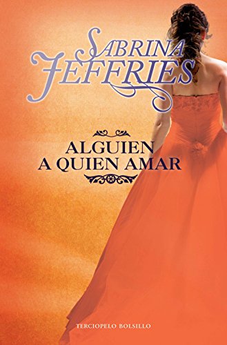Alguien a quien amar (Serie Escuela de Señoritas nº 2) (Spanish Edition)