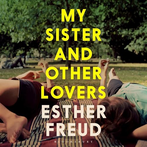 My Sister and Other Lovers by Esther Freud episode artwork