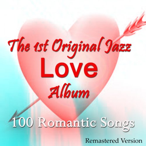 Amazon Music Unlimited VARIOUS ARTISTS Love The 1st Original Jazz Love amazon-music-unlimited-various-artists-love-the-1st-original-jazz-love