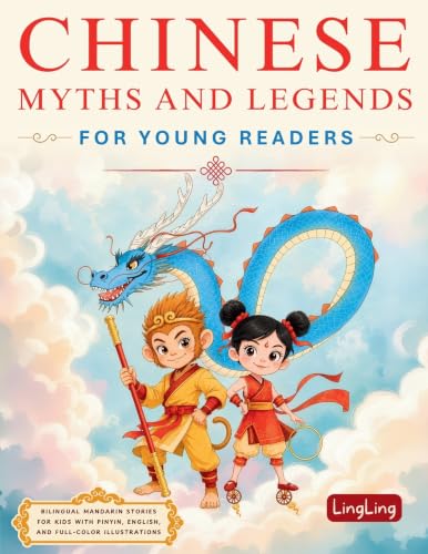 Chinese Myths and Legends for Young Readers: Bilingual Mandarin Stories for Kids with Pinyin, English, and Full-Color Illustrations (Chinese Stories for Young Readers) image 3