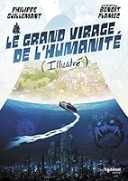 Le grand virage de l'humanité (illustré) 2813228729 Book Cover