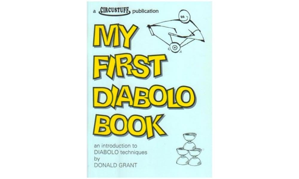 My First Diabolo Book: An Introduction to Diabolo Techniques