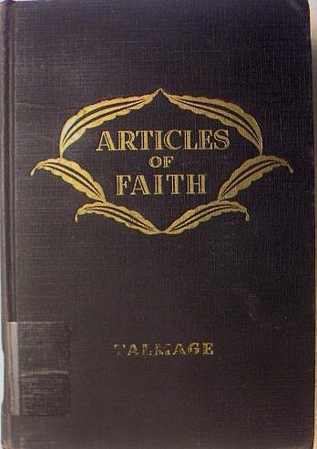 Articles of Faith - Being a Consideration of th... B002JYM83W Book Cover