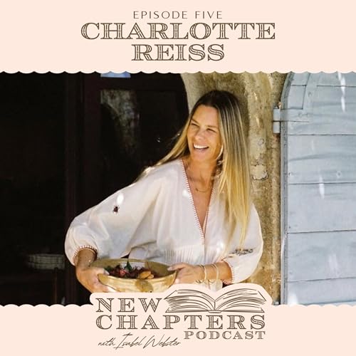 『Charlotte Reiss: My Side Hustle Grew, So I Pivoted from LA to Provence』のカバーアート