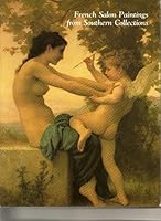 French Salon Paintings from Southern Collections: Exhibition 0939802155 Book Cover