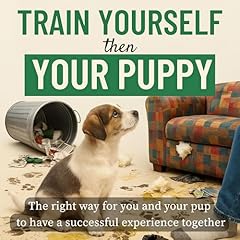 Train Yourself Then Your Puppy cover art