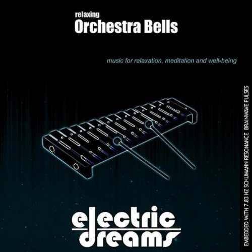 Relaxing Orchestra Bells Electric Dreams Digital Music