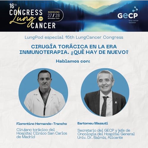 Episodio 7 'Especial 16 Congreso': Entrevista Drs. Florentino Hern&aacute;ndez-Trancho y Tomeu Massut&iacute; copertina