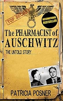 Paperback The Pharmacist of Auschwitz: The Untold Story Book