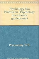 Psychology as a Profession (Psychology practitioner guidebooks) 0080331289 Book Cover