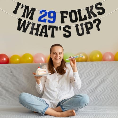 Image of I am 29 Folks, What's Up? Banner - New Girl 29th Birthday Party Decorations, Happy 29th Birthday Party Decorations Black Glitter